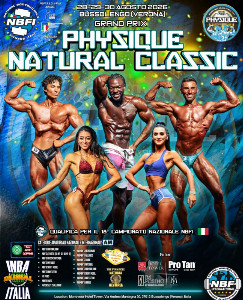 Grand Prix Physique Natural Classic NBFI - 29.-30.8.2026 - Bussolengo - IT