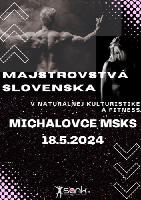 Majstrovstvá Slovenska v naturálnej kulturistike a fitness - 18.5.2024 - Michalovce - SK